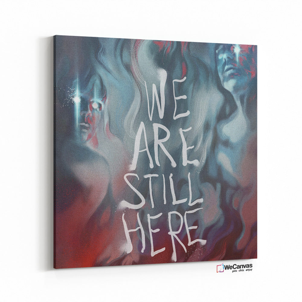 We Are Still Here
